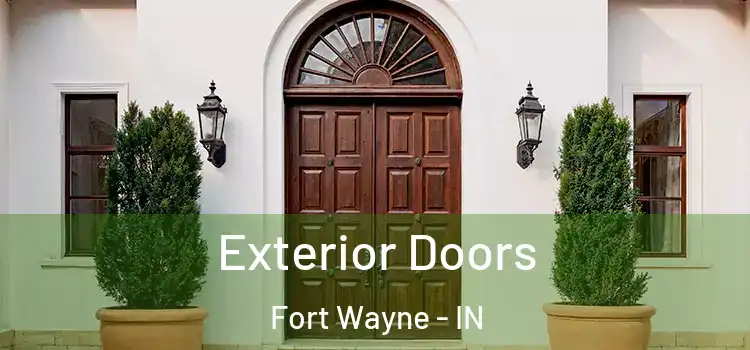  Exterior Doors Fort Wayne - IN