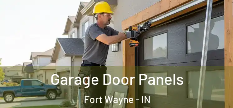  Garage Door Panels Fort Wayne - IN